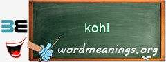 WordMeaning blackboard for kohl